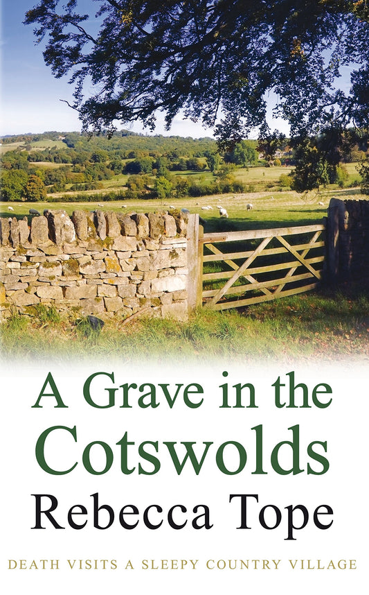 Grave In The Cotswolds by Rebecca Tope