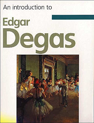 Degas (Introduction to Art S.) by Peter Harrison