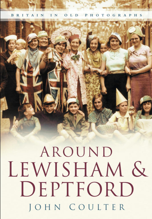 Rund um Lewisham und Deptford von John Coulter
