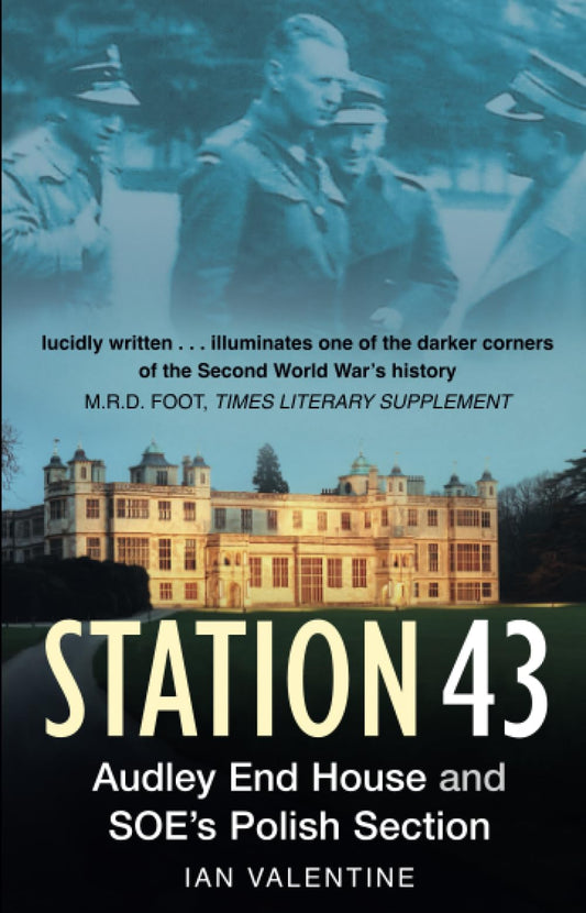 Station 43: Audley End House And Soe's Polish Section by Valentine