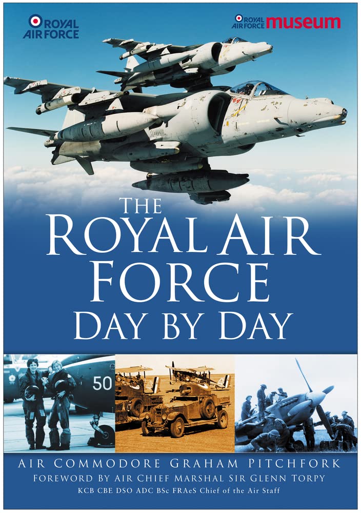 Royal Air Force Day by Day (shelf worn) by Pitchfork, Air Commodore Graham