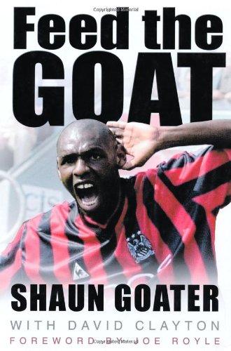 Feed The Goat (Manchester City) (Hardback) by Shaun Goater with David Clayton