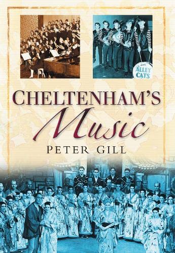 Cheltenham's Music (Gloucestershire) by Peter Gill