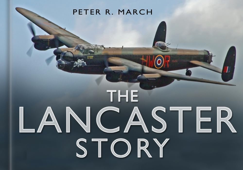 Lancaster Story by Peter R.March