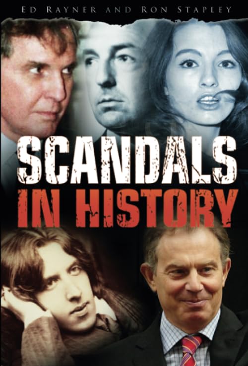 Scandals In History (shelf-worn) by Ed Rayner & Ron Stapley