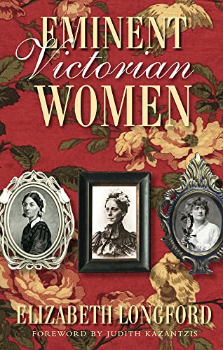 Bedeutende viktorianische Frauen von Elizabeth Longford