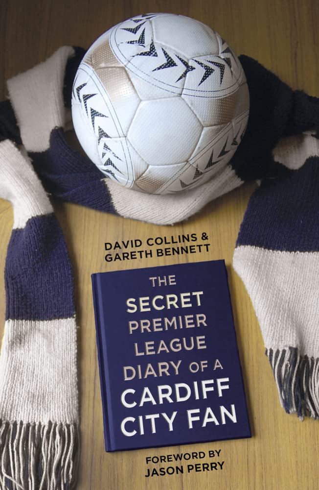 Secret Premier League Diary of a Cardiff City Fan (shelf worn) by Bennett, Gareth | Collins, David