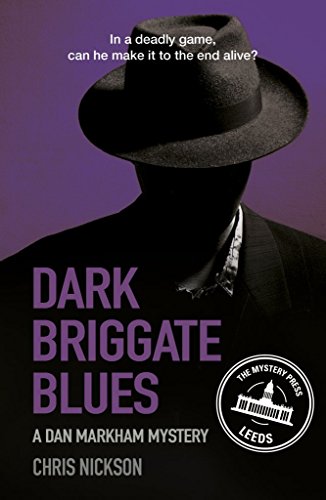 Dark Briggate Blues (Dan Markham Mysteries) by Nickson, Chris