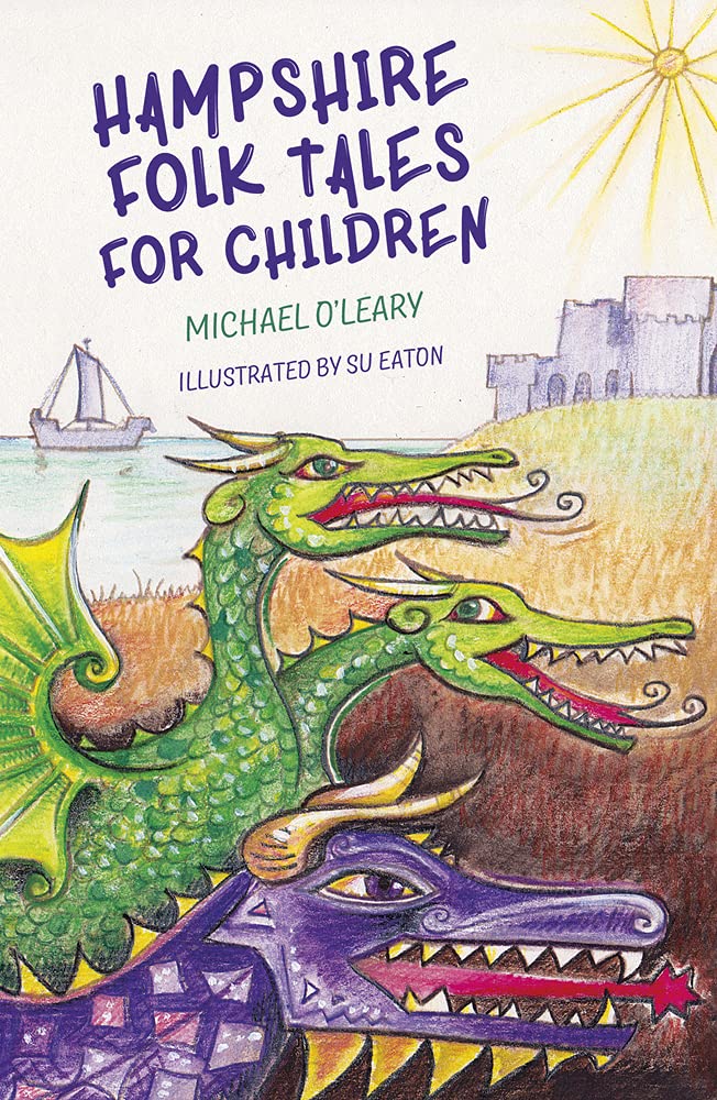 Hampshire Folk Tales For Children by Michael OLeary