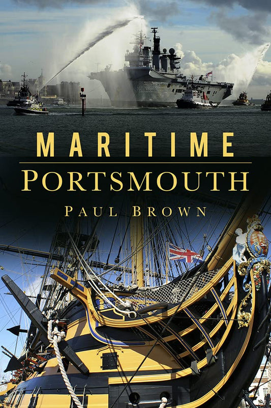 Maritime Portsmouth by Brown, Paul