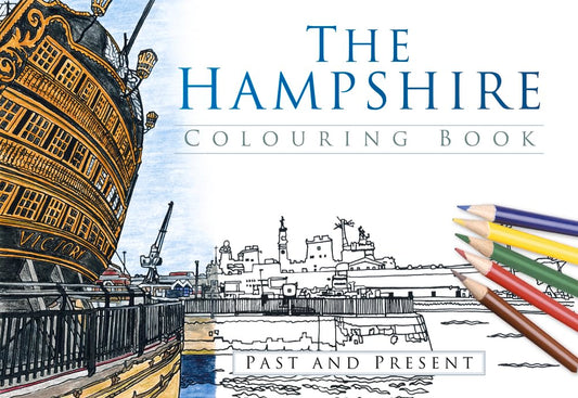 Hampshire Colouring Book: Past And Present by Feeney, Paul