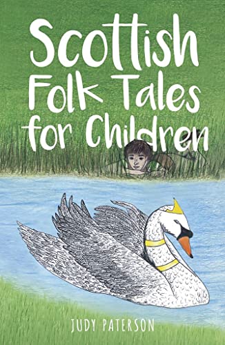 Scottish Folk Tales For Children by Judy Paterson