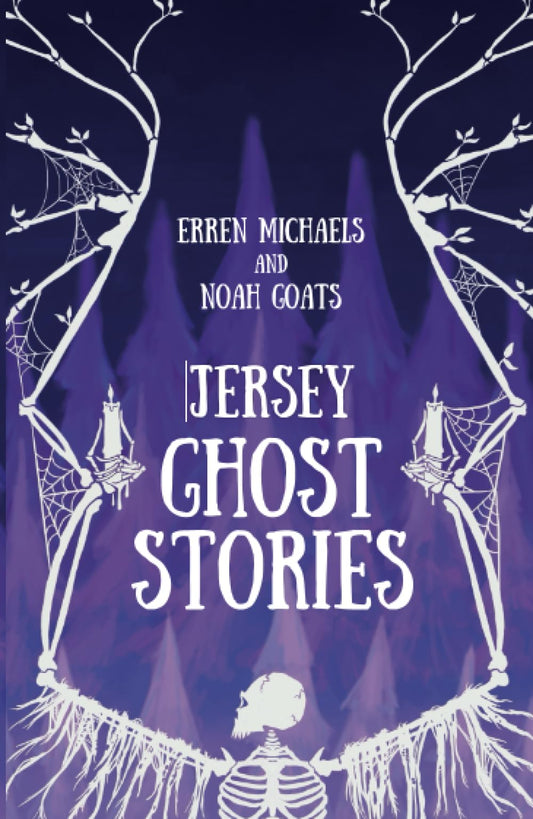 Jersey Ghost Stories by Erren Michaels | Noah Goats