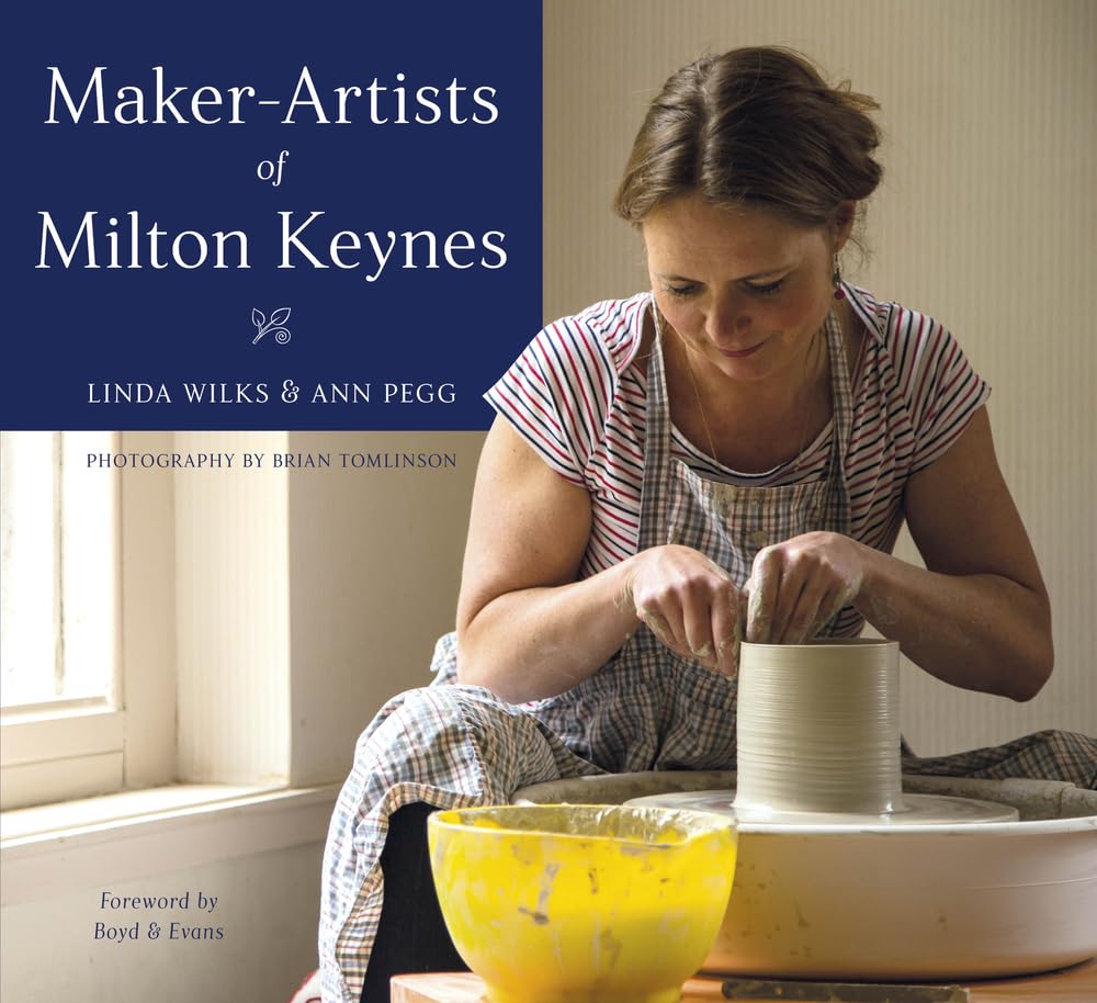 Maker-Artists of Milton Keynes by Linda Wilks | Ann Pegg