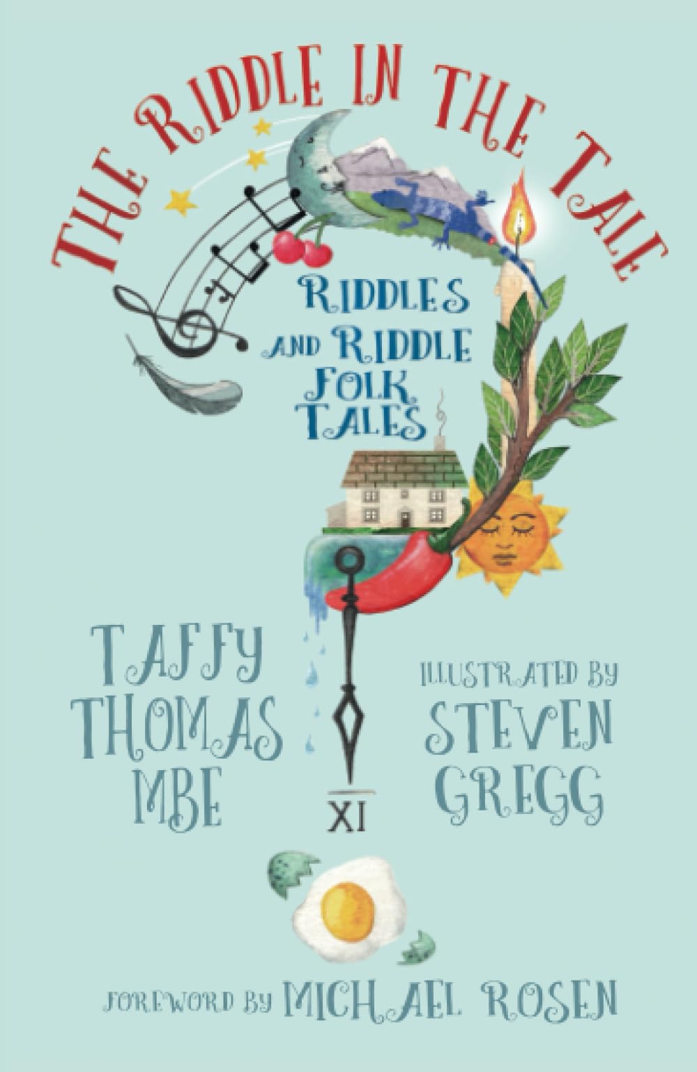 Riddle In The Tale: Riddles & Riddle Folk Tales by Taffy Thomas & Steven Gregg