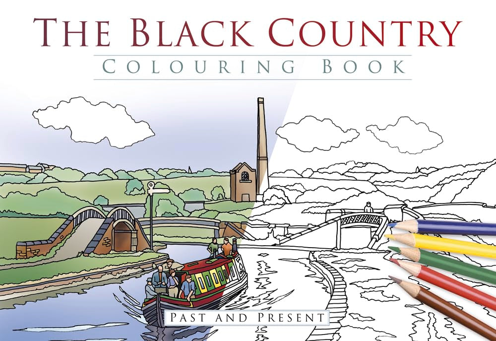 Black Country Colouring Book: Past & Present by -