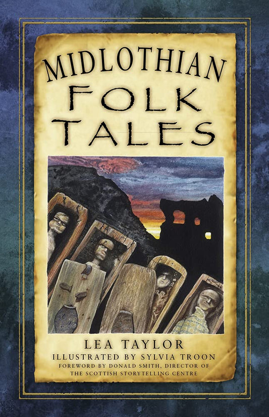 Midlothian Folk Tales by Taylor, Lea