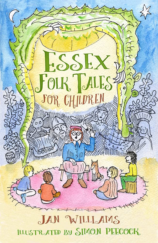 Essex Folk Tales For Children by Jan Williams & Simon Peecock