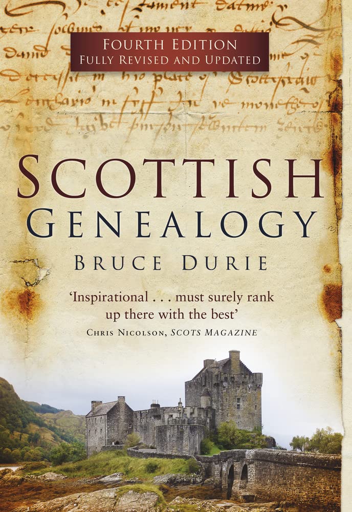 Scottish Genealogy (Fourth Edition) by Bruce Durie