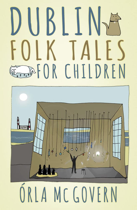 Dublin Folk Tales For Children by Orla McGovern