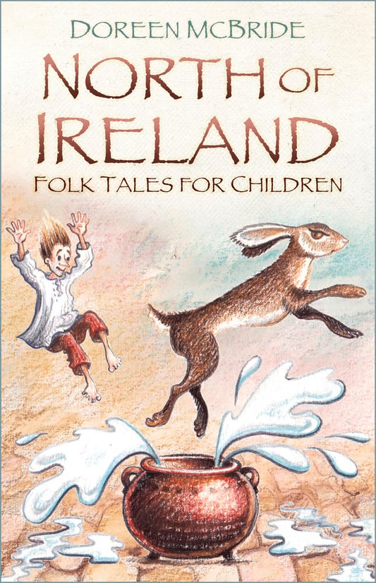 North of Ireland Folk Tales For Children by Doreen McBride