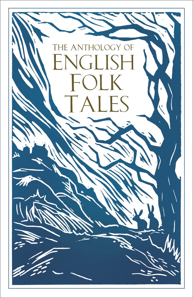 Anthology of English Folk Tales by Authors, Folk Tales