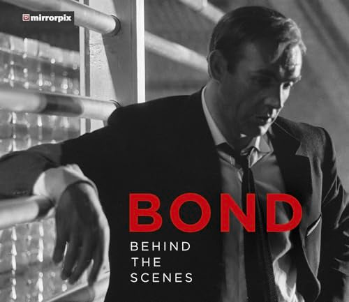 Bond: Behind The Scenes (slight scratches on cover) by Mirrorpix