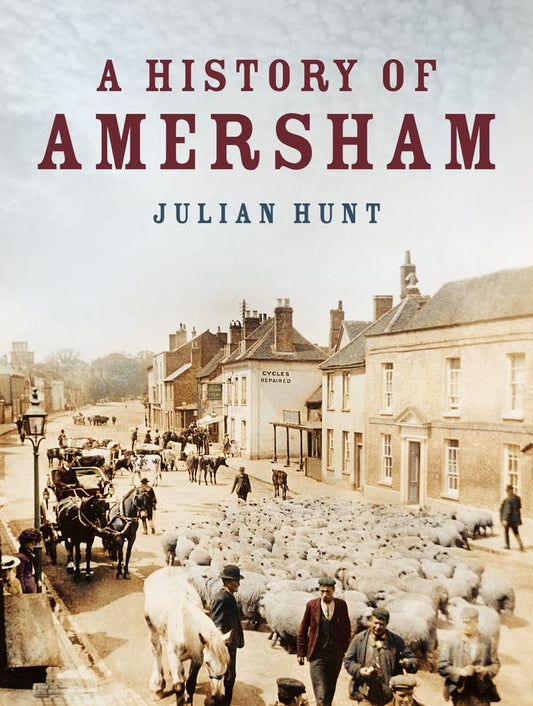 A History of Amersham by Hunt, Julian