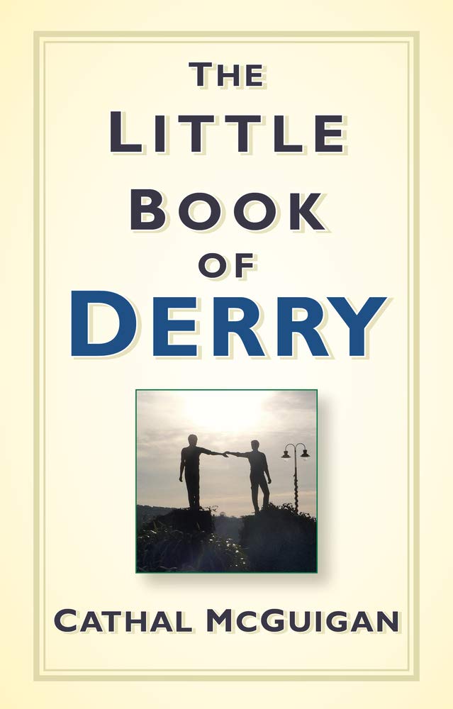 Little Book of Derry by Cathal McGuigan