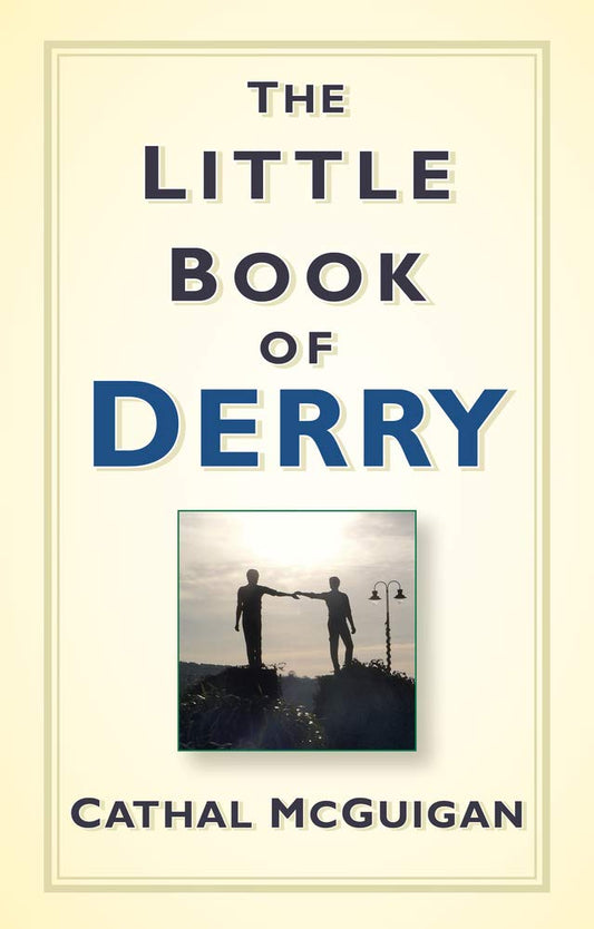 Little Book of Derry by Cathal McGuigan