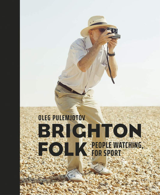 Brighton Folk: People Watching, for Sport by Oleg Pulemjotov