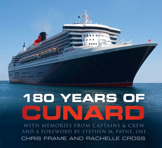180 Jahre Cunard (abgenutzt) von Frame, Chris | Cross, Rachelle