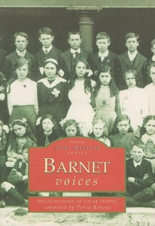 Barnet Voices (London) by Percy Reboul