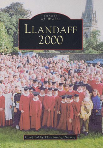 Llandaff 2000 (Archive Photographs: Images of Wales) (Glamorgan) by -