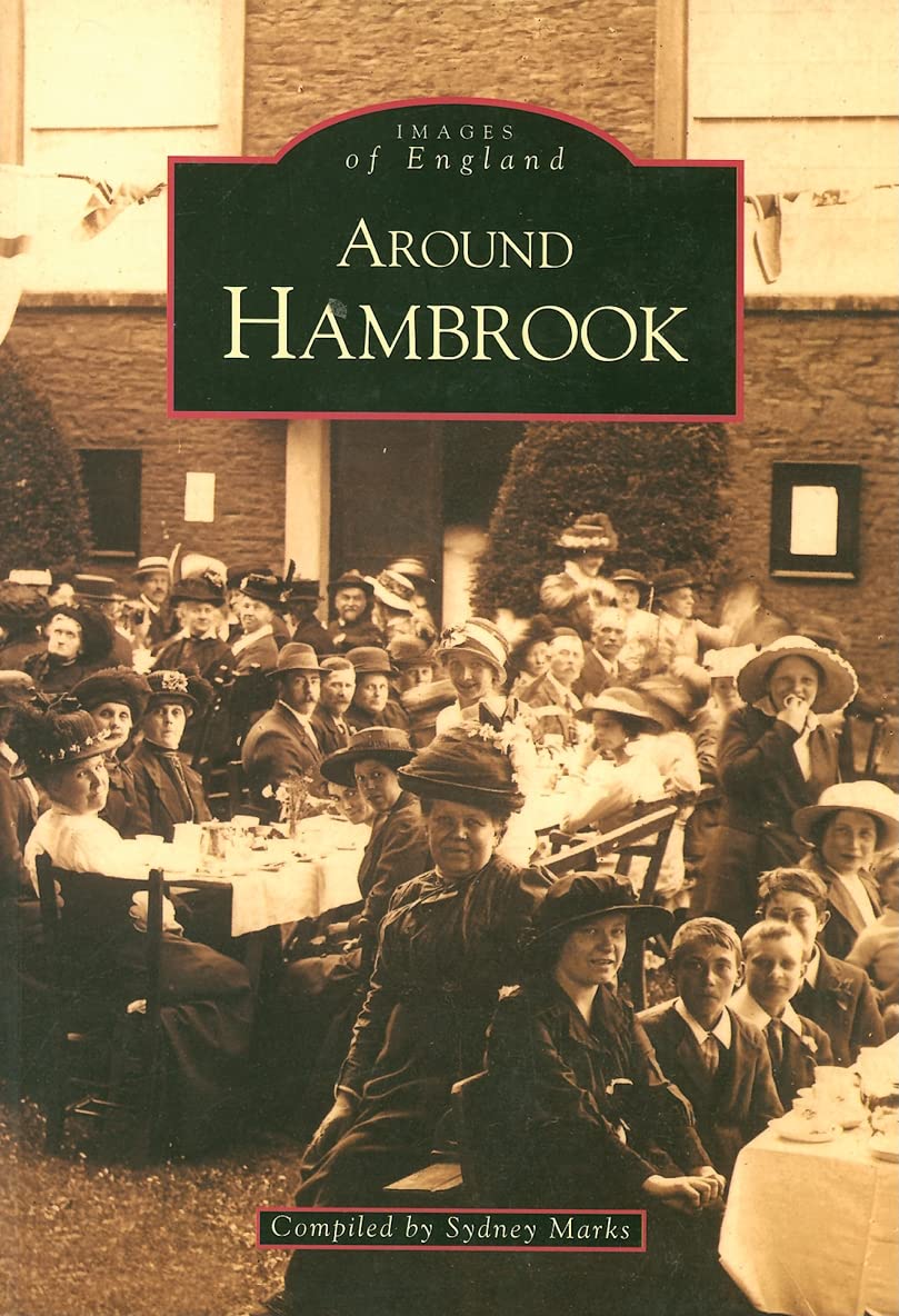 Images Of England - Around Hambrook (Gloucestershire) by compiled by Sydney Marks