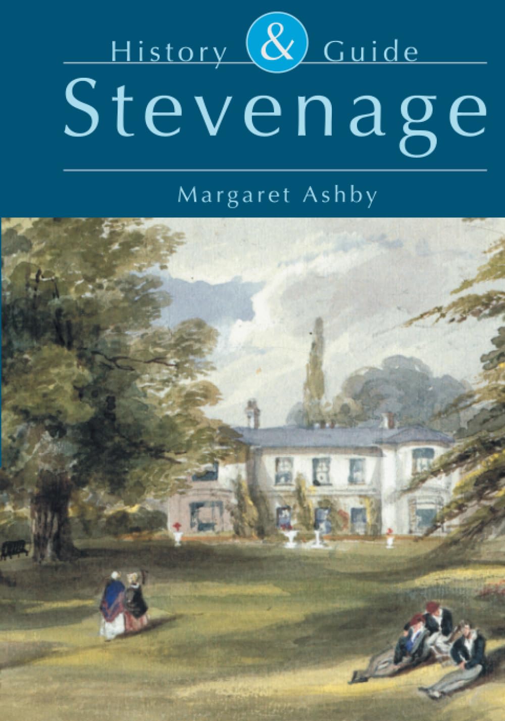 Stevenage (Tempus History & Guide) (Hertfordshire) by Margaret Ashby