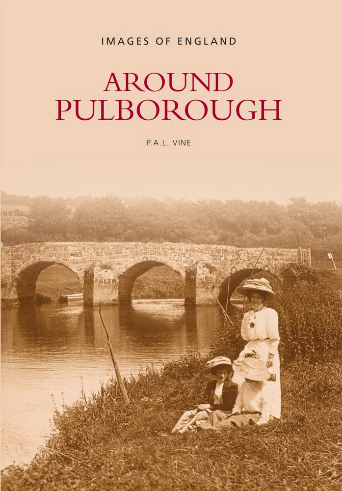 Around Pulborough (West Sussex) by P.A.L.Vine