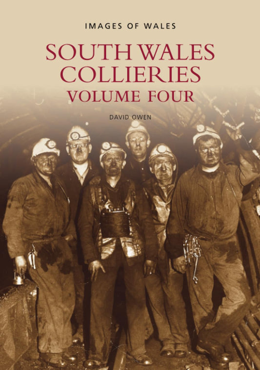 South Wales Collieries Vol. 4 (Bilder von Wales) von Owen