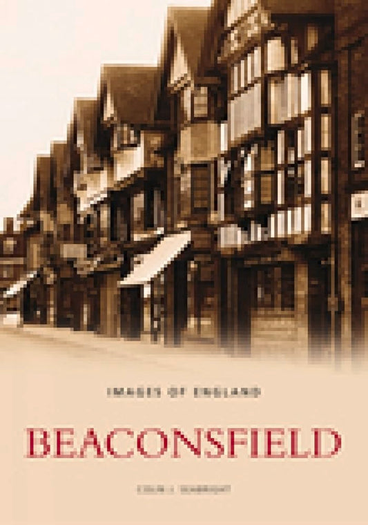 Beaconsfield - Images Of England (Buckinghamshire) by Colin J.Seabright