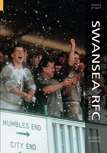 Swansea Rugby Football Club Since 1945  (Wales) by Bleddyn Hopkins