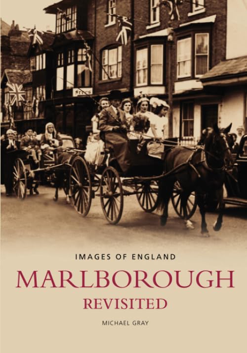 Marlborough Revisited - Images of England (Wiltshire) by Michael Gray