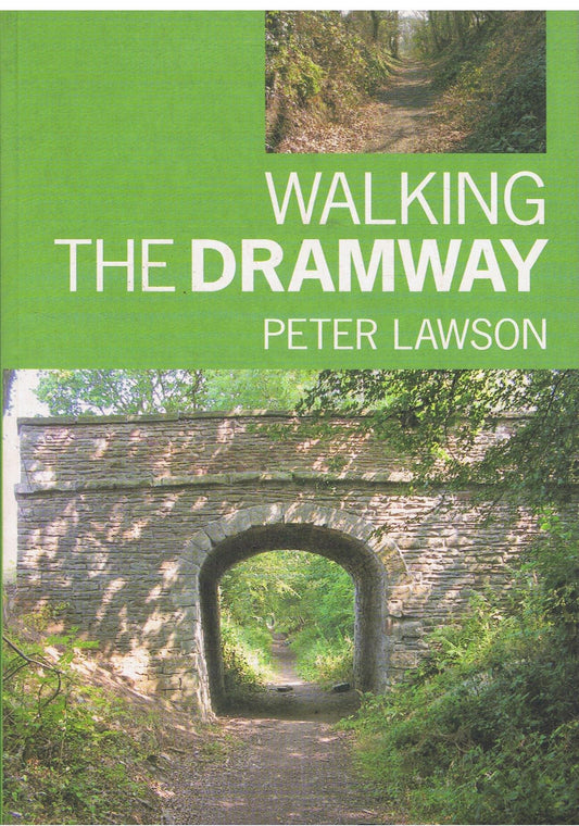 Walking The Dramway (Gloucestershire) by Peter Lawson