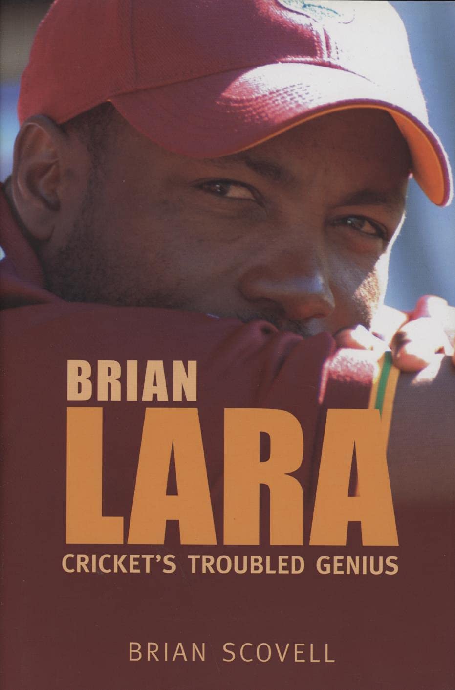 Brian Lara - Crickets Troubled Genius    (Warwickshire) by Brian Scovell