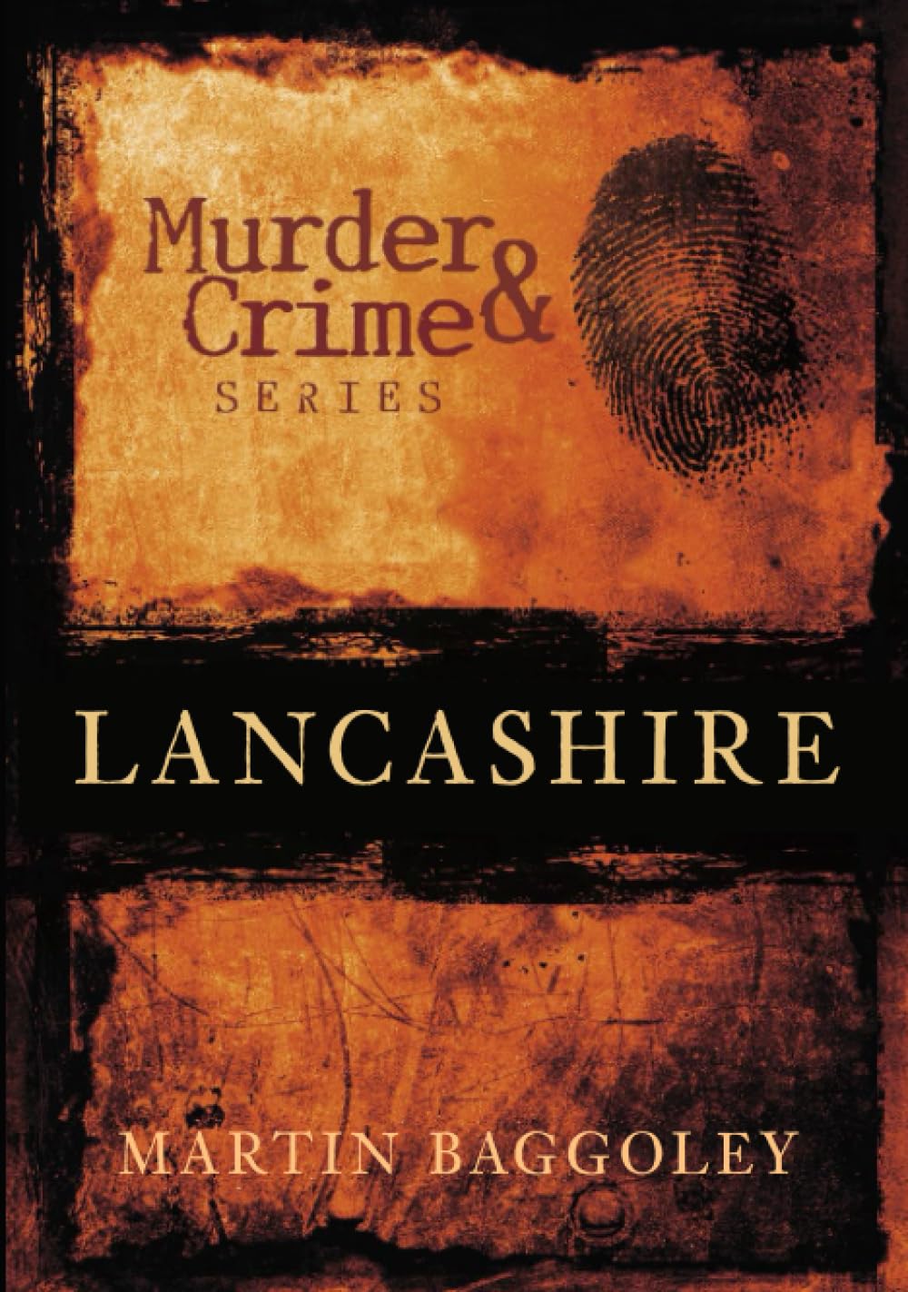 Lancashire Murder & Crime by Baggoley