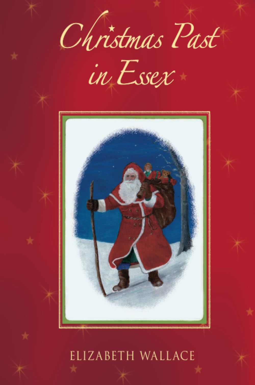 Christmas Past In Essex by Elizabeth Wallace