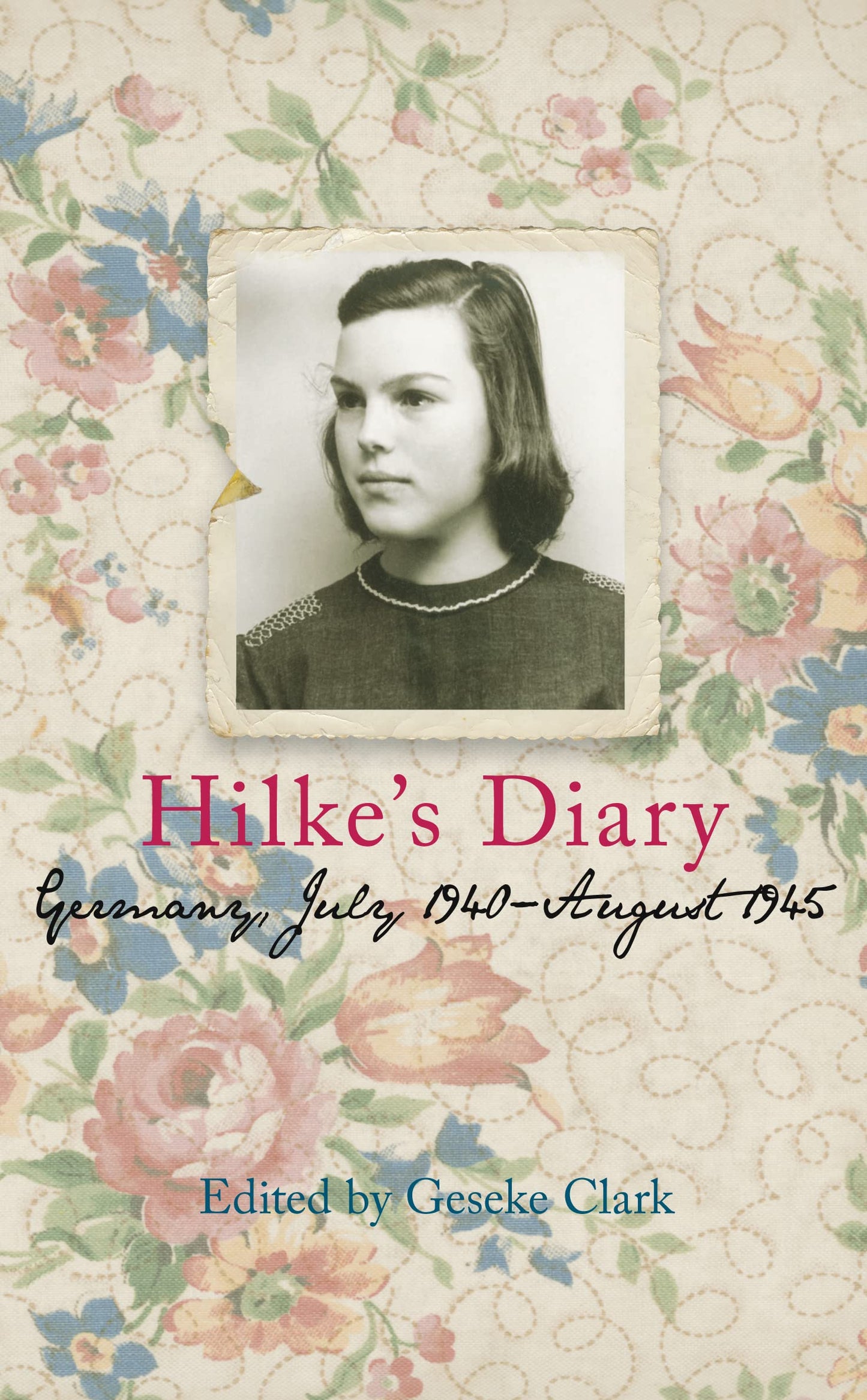 Hilke's Diary by ed. Geseke Clark