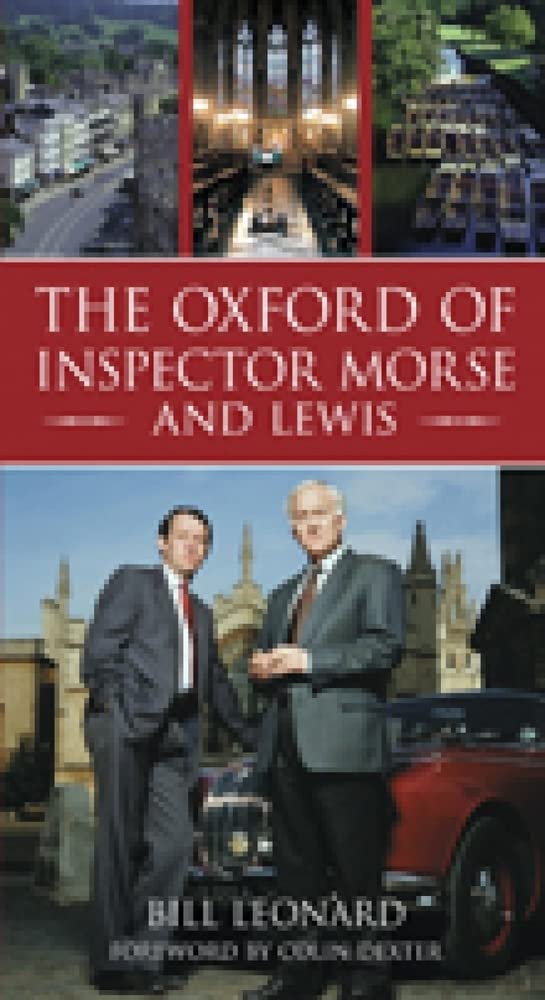 Oxford of Inspector Morse and Lewis (shelf worn) by Bill Leonard