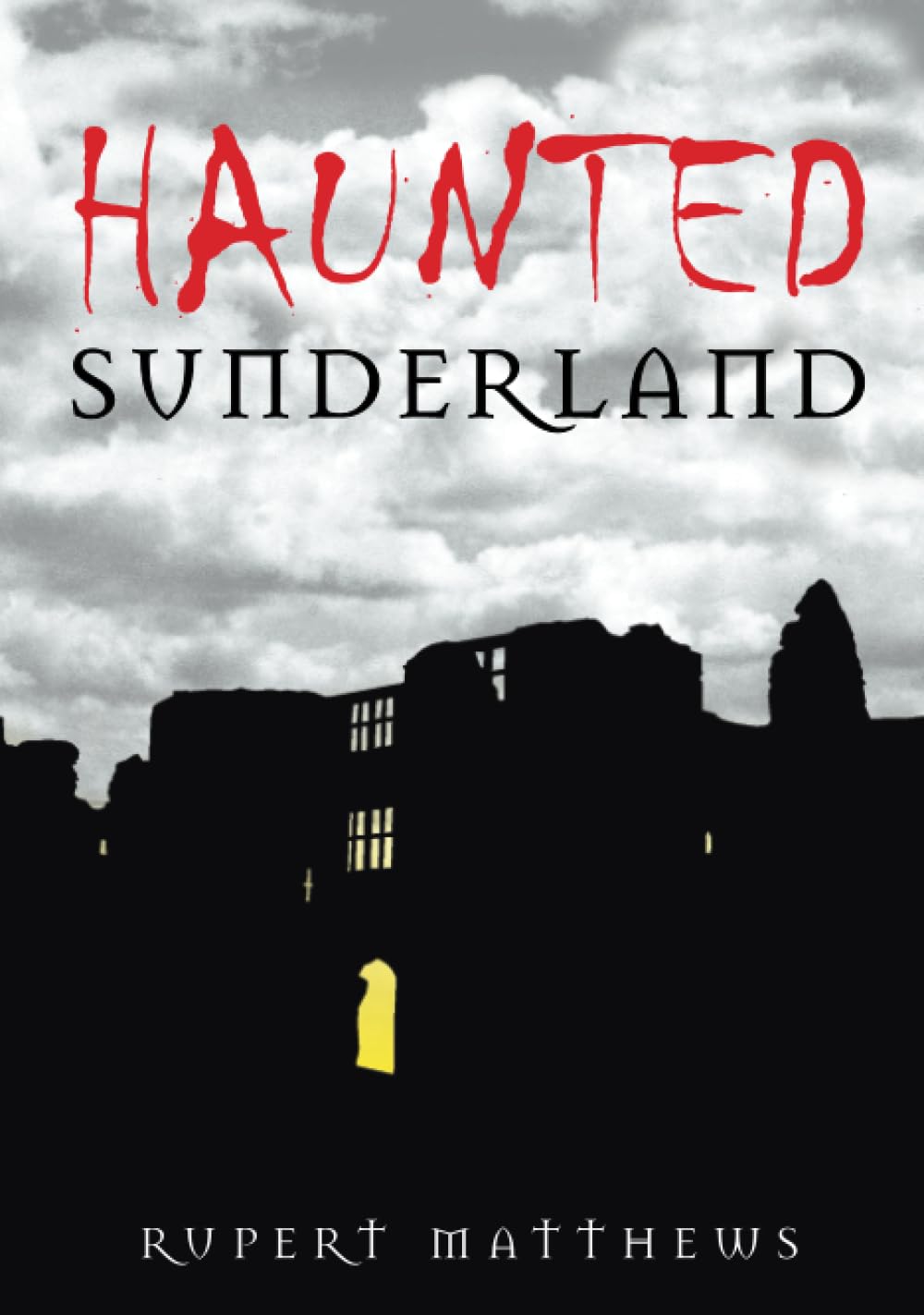 Haunted Sunderland by Matthews