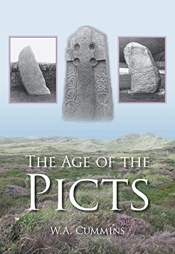 Age of the Picts by W. A. Cummins