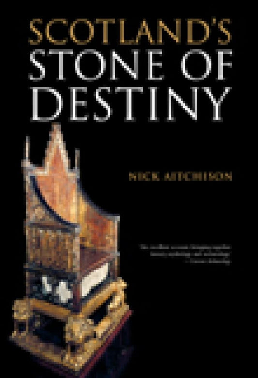 Scotland's Stone of Destiny by Aitchison